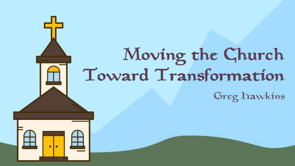 Moving the Church Toward Transformation